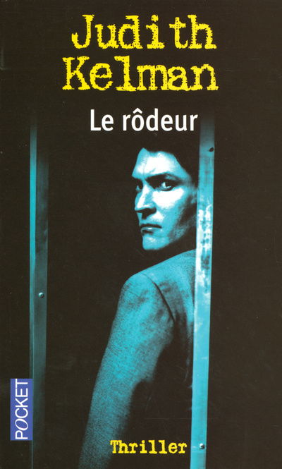 Knjiga Le rôdeur Judith Kelman