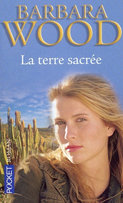 Книга La terre sacrée Barbara Wood