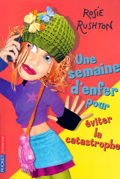 Knjiga Une semaine d'enfer pour éviter LA catastrophe - tome 6 Rosie Rushton