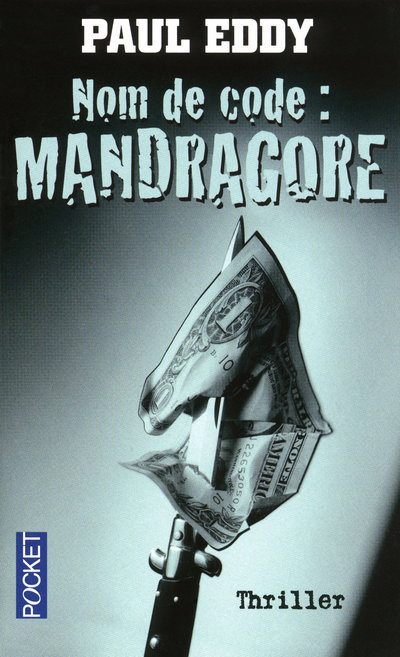 Book Nom de code Mandragore Paul Eddy