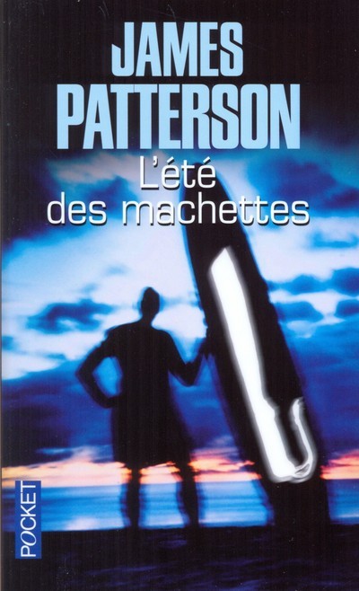 Knjiga L'été des machettes James Patterson