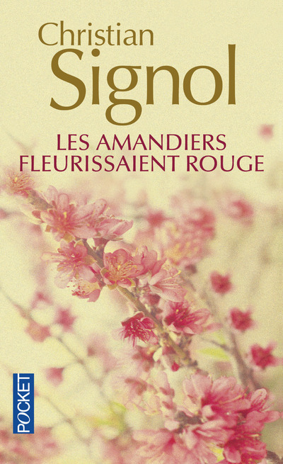 Kniha Les amandiers fleurissaient rouge Christian Signol