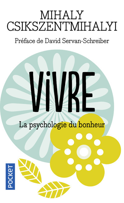 Kniha Vivre la psychologie du bonheur Mihaly Csikszentmihalyi