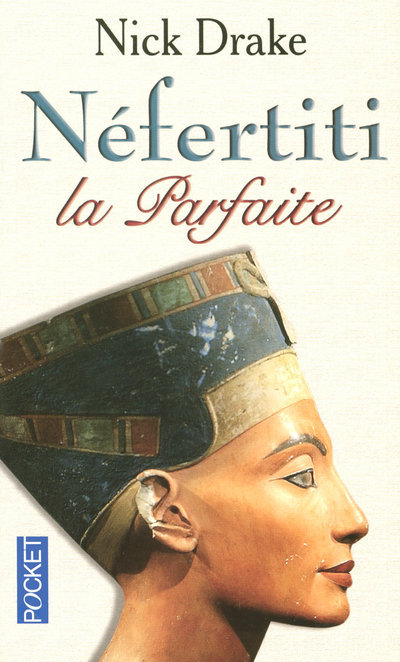 Kniha Néfertiti la parfaite Nick Drake
