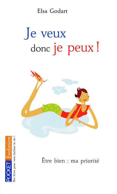 Knjiga Je veux donc je peux ! Elsa Godart