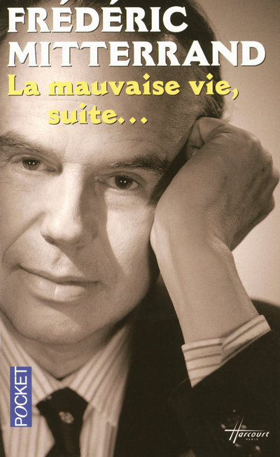 Kniha La mauvaise vie, suite... Frédéric Mitterrand