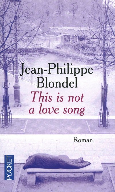 Kniha This is not a love song Jean-Philippe Blondel