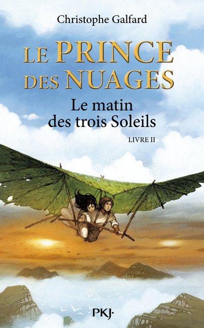 Kniha Le Prince des Nuages - tome 2 Le matin des trois soleils Christophe Galfard