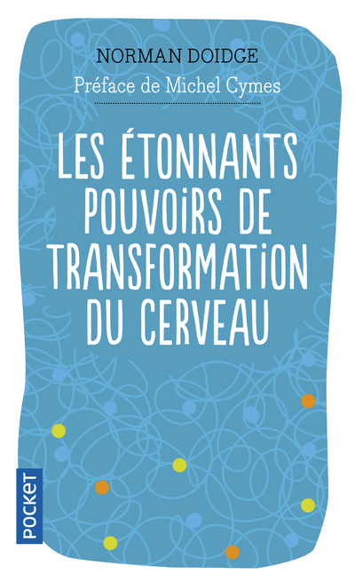 Kniha Les étonnants pouvoirs de transformation du cerveau Norman Doidge