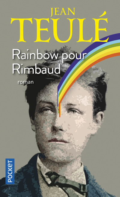 Könyv Rainbow pour Rimbaud Jean Teulé