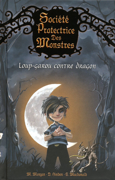 Kniha Société protectrice des monstres - numéro 1 Loup-garou contre dragon Matthew Morgan