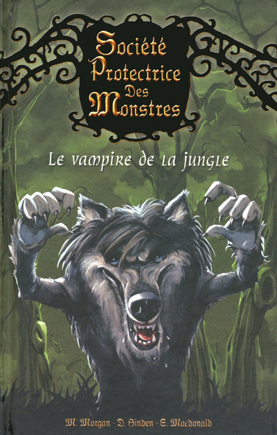 Kniha Société protectrice des monstres - numéro 4 Le vampire de la jungle Matthew Morgan