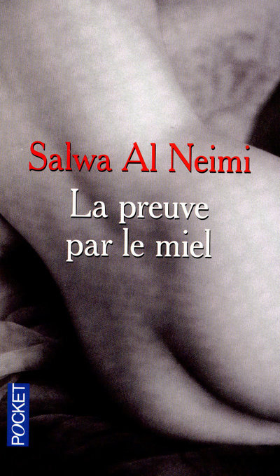 Knjiga La preuve par le miel Salwa-al Neimi