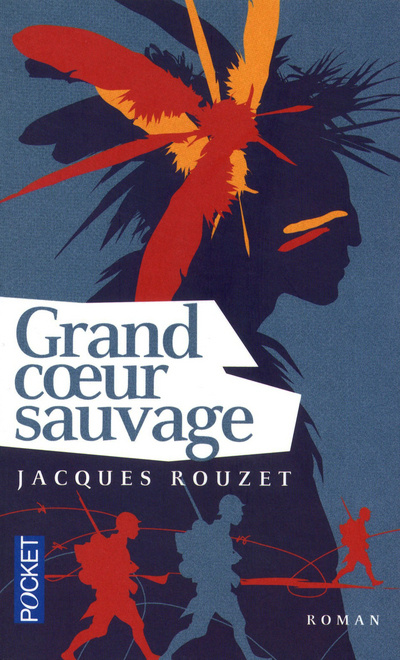 Książka Grand coeur sauvage Jacques Rouzet