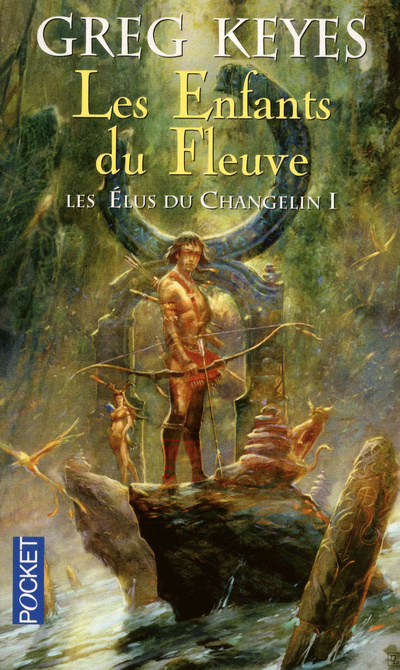 Könyv Les Elus du Changelin - tome 1 Les Enfants du Fleuve Greg Keyes