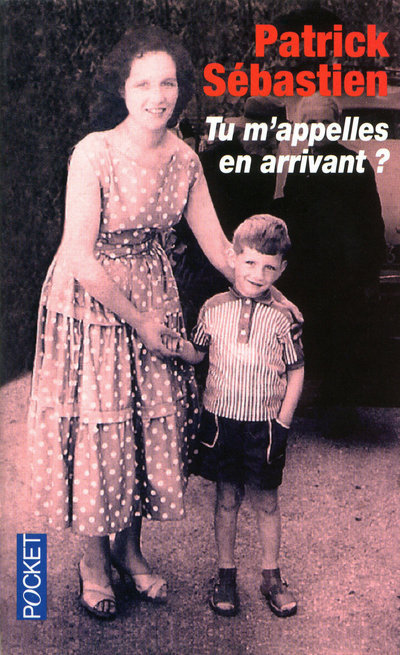 Boek Tu m'appelles en arrivant ? Patrick Sébastien