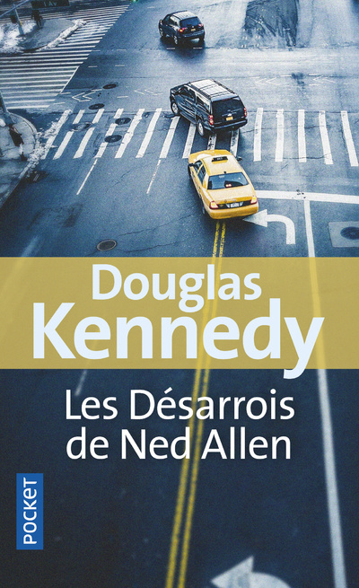 Könyv Les désarrois de Ned Allen Douglas Kennedy