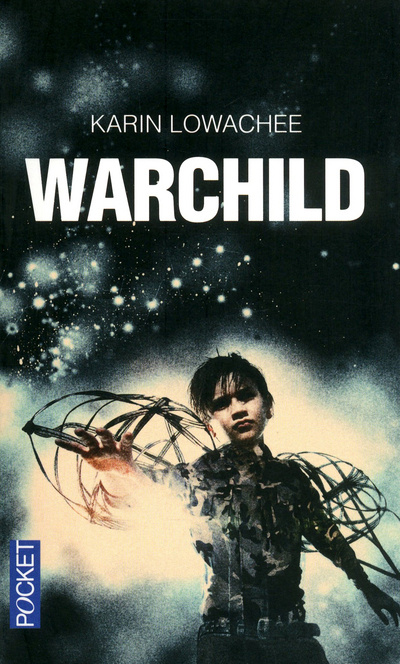 Knjiga Warchild Karin Lowachee