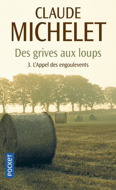 Kniha Des grives aux loups 3/L'appel des engoulevents Claude Michelet