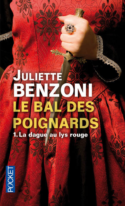 Knjiga Le bal des poignards - tome 1 La dague au lys rouge Juliette Benzoni