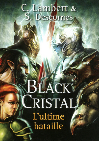 Kniha Black Cristal - tome 3 L'ultime bataille Stéphane Descornes