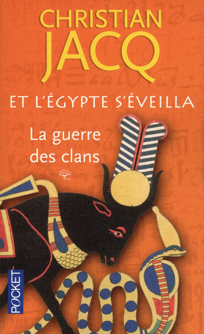 Könyv Et l'Egypte s'éveilla - tome 1 La guerre des clans Christian Jacq