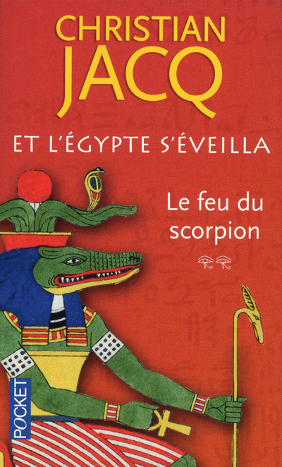 Könyv Et l'Egypte s'éveilla - tome 2 Le feu du scorpion Christian Jacq