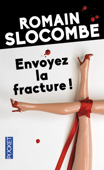 Book Envoyez la fracture ! Romain Slocombe