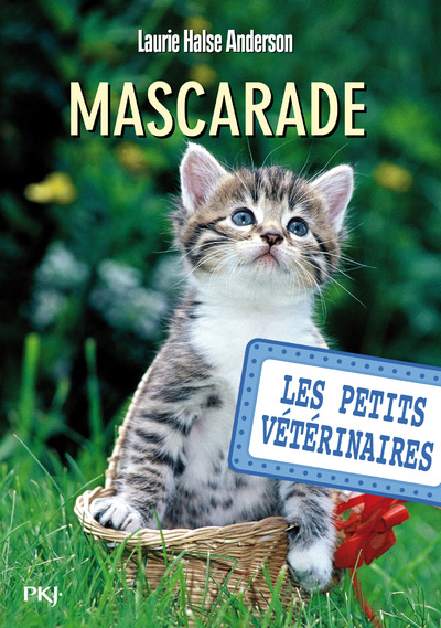 Книга Les petits vétérinaires - numéro 11 Mascarade Laurie Halse Anderson