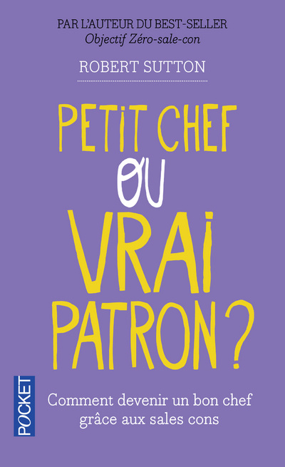 Knjiga Petit chef ou vrai patron ? Robert I. Sutton