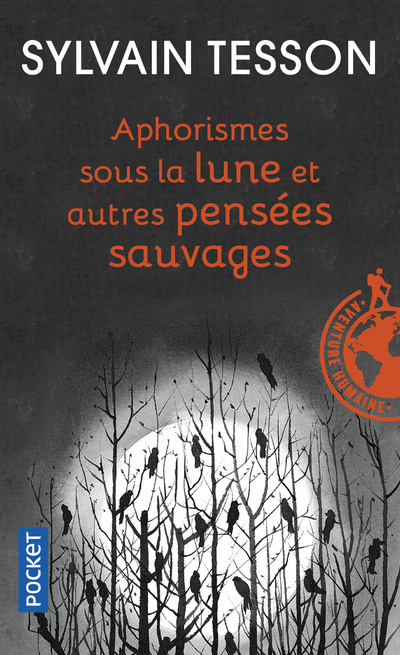 Книга Aphorismes sous la lune et autres pensées sauvages Sylvain Tesson