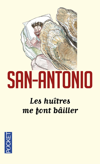 Kniha Les huîtres me font bailler San-Antonio