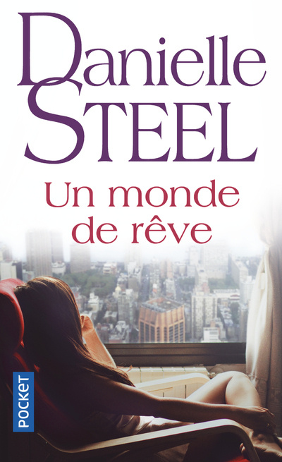 Knjiga Un monde de rêve Danielle Steel