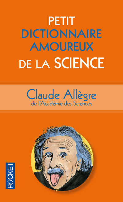 Książka Petit Dictionnaire amoureux de la Science Claude Allègre