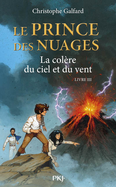 Kniha Le Prince des Nuages - tome 3 La colère du ciel et du vent Christophe Galfard