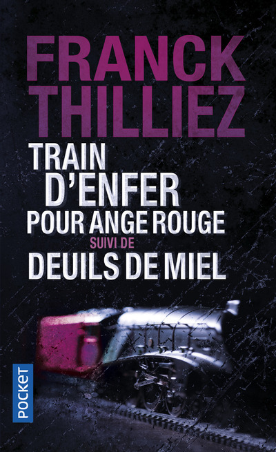 Knjiga Train d'enfer pour ange rouge suivi de Deuils de miel Franck Thilliez