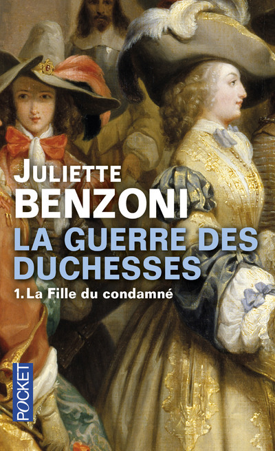 Könyv La guerre des Duchesses - tome 1 La Fille du condamné Juliette Benzoni