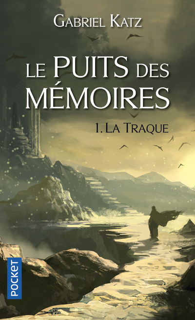 Könyv Le puits des mémoires - tome 1 La Traque Gabriel Katz