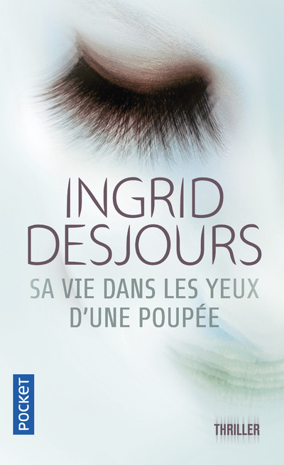Kniha Sa vie dans les yeux d'une poupée Ingrid Desjours