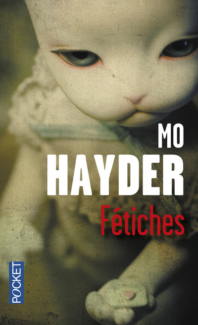 Kniha Fétiches Mo Hayder