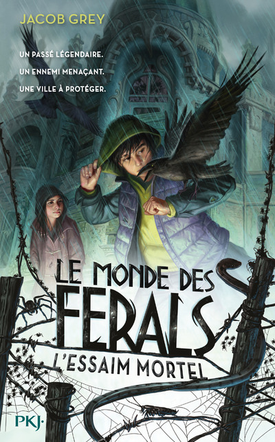 Könyv Le Monde des ferals - tome 2 L'Essaim mortel Jacob Grey