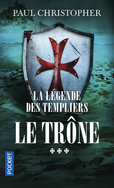 Book La Légende des Templiers - tome 3 Le trône Paul Christopher