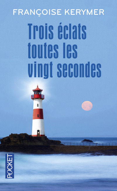Buch Trois eclats toutes les vingt secondes Françoise Kerymer