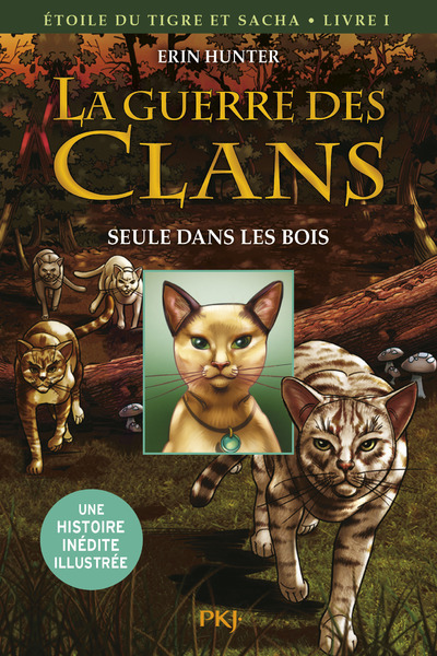 Kniha La guerre des Clans - Etoile du tigre et Sacha - tome 1 Seule dans les bois -illustrée- Erin Hunter