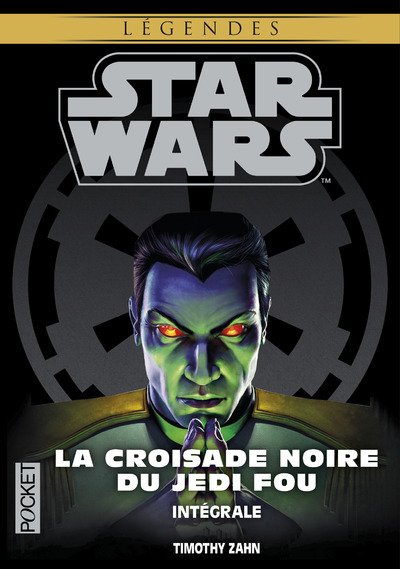 Carte Star Wars - La Croisade noire du Jedi fou - L'intégrale Timothy Zahn