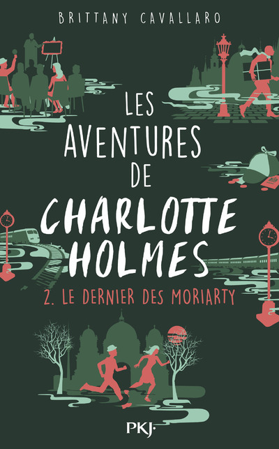 Книга Les aventures de Charlotte Holmes - tome 2 Le dernier des Moriarty Brittany Cavallaro