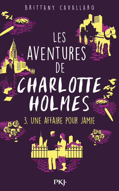 Carte Les aventures de Charlotte Holmes - tome 3 Une affaire pour Jamie Brittany Cavallaro
