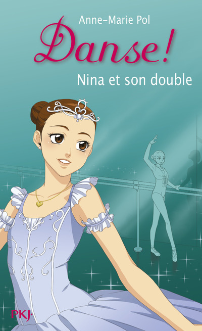 Libro Danse ! - numéro 38 Nina et son double Anne-Marie Pol