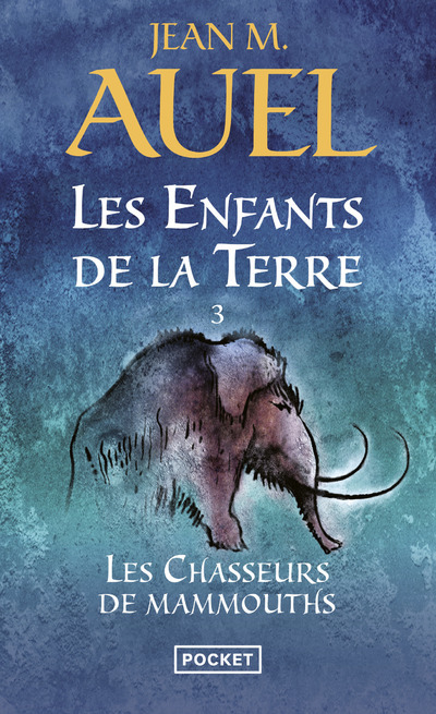 Kniha Les Enfants de la Terre - tome 3 Les chasseurs de mammouths Jean M. Auel