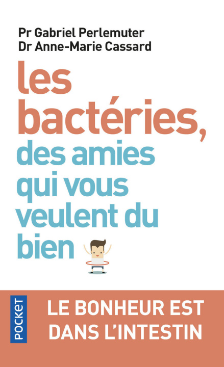 Könyv Les bactéries, des amies qui vous veulent du bien Gabriel Perlemuter